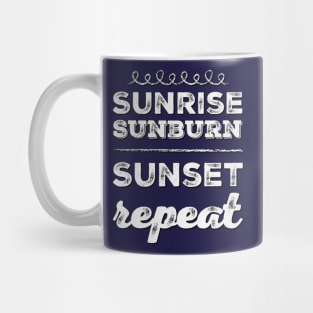 Sunrise Sunburn Sunset Repeat Life is better in summer Hello Summer Cute Summer Typography Mug